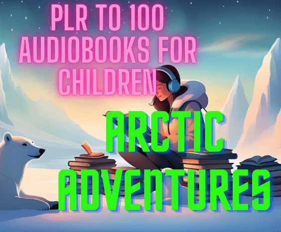 PLR-Audiobooks-Arctic-Adventures