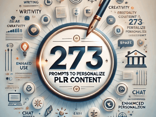 273 Prompts to Personalize PLR Content Review: Don’t Miss This Incredible Package!